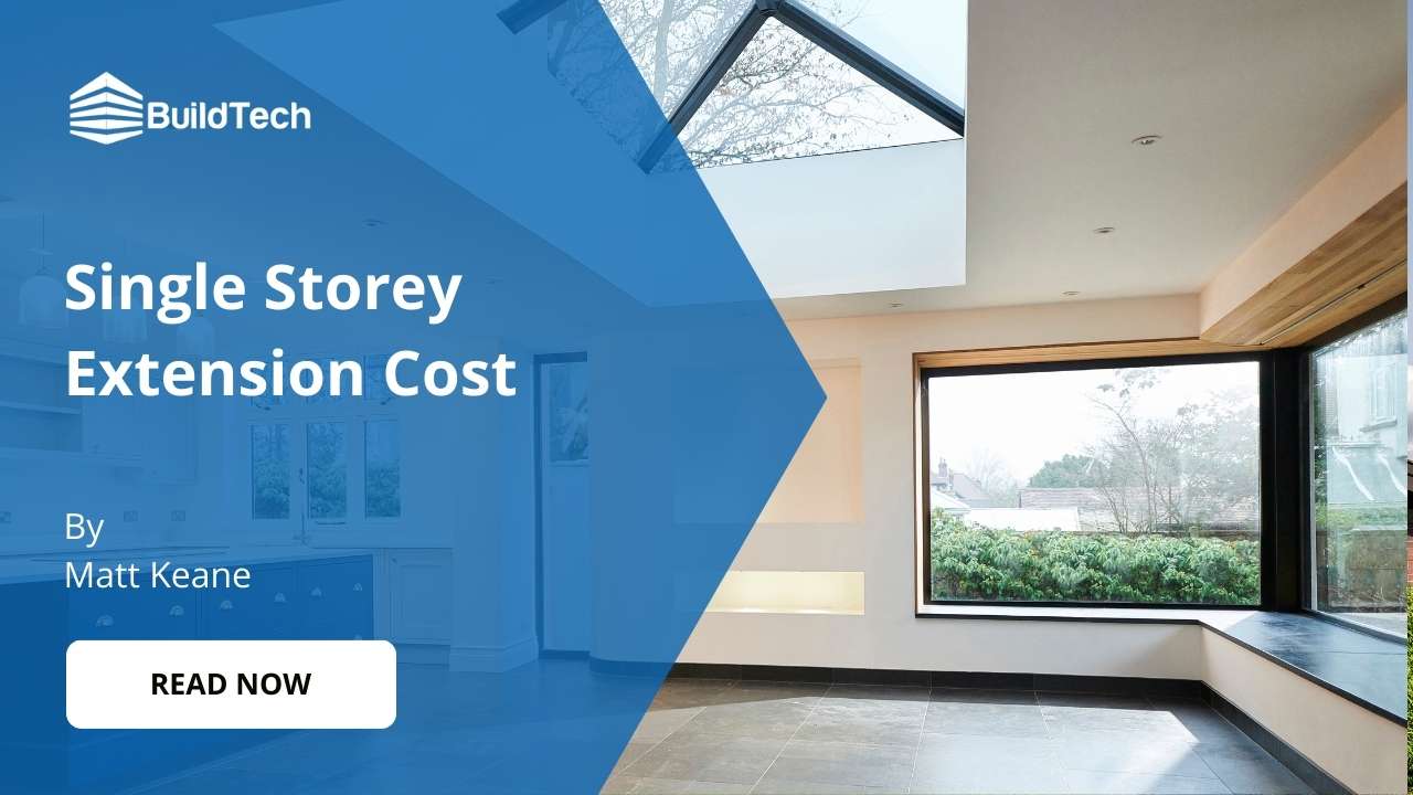 How Much Does a Single Storey Extension Cost in Ireland?