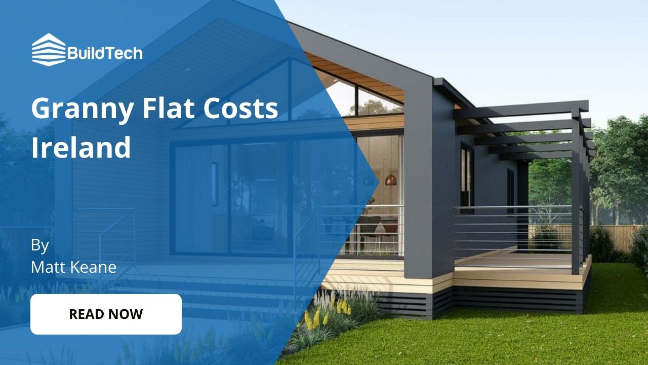 How Much Does It Cost to Build a Granny Flat in Ireland?
