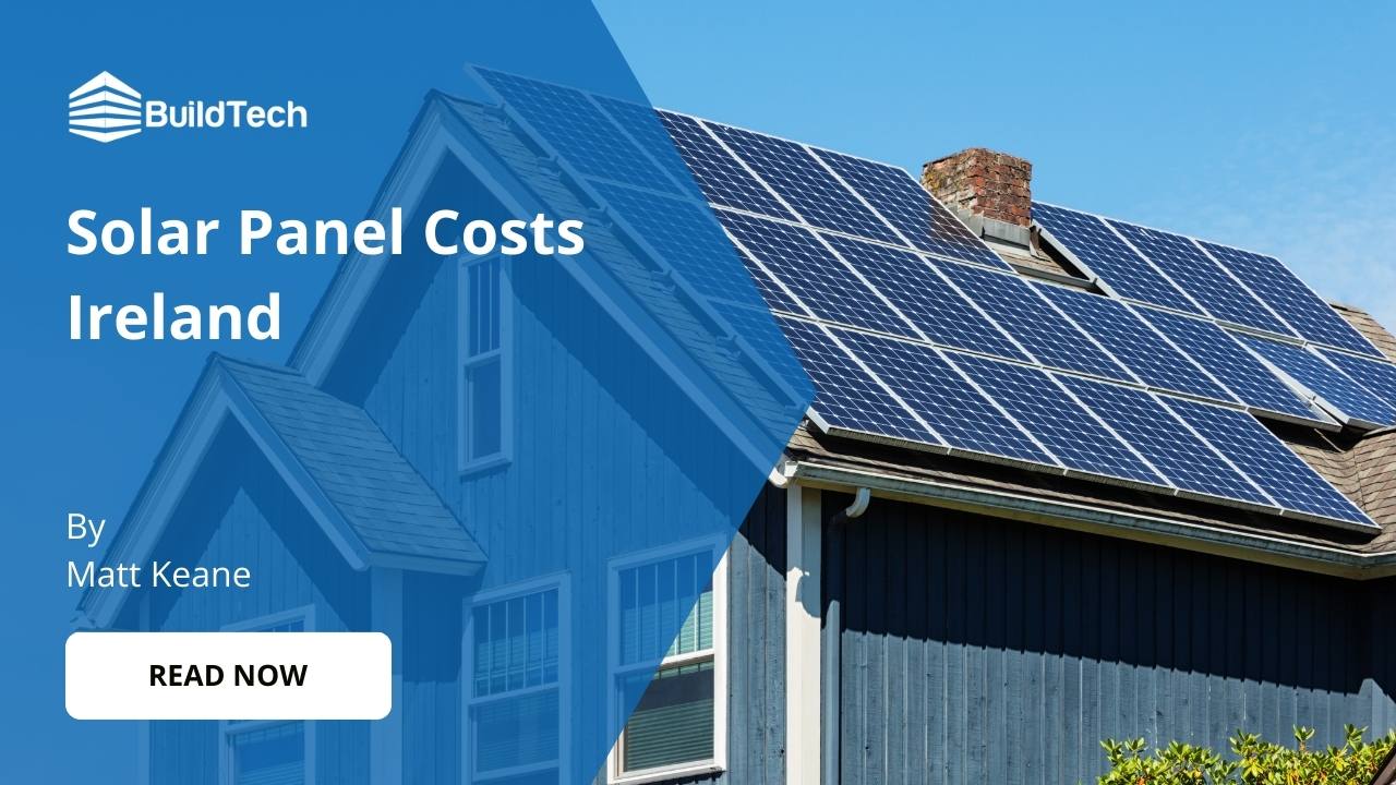 How Much Do Solar Panels Cost in Ireland? 2026
