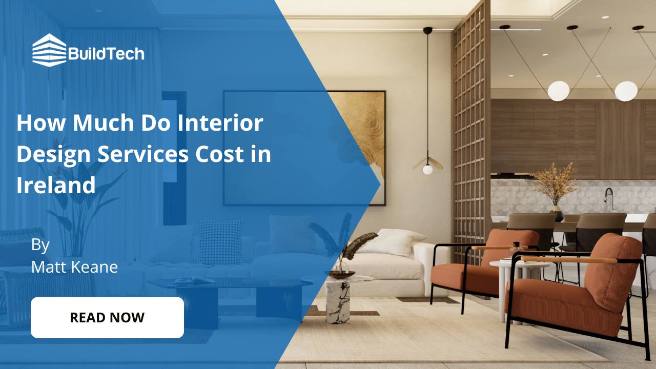 How Much Do Interior Design Services Cost in Ireland?