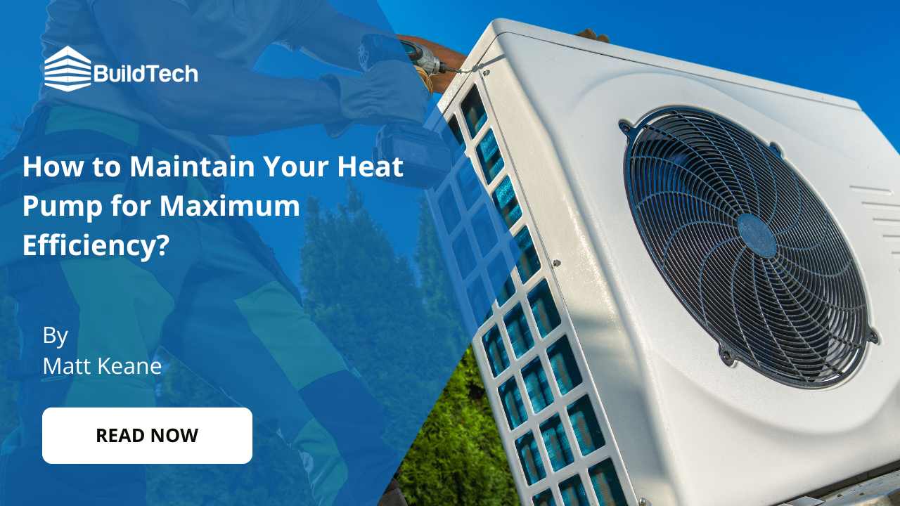 How to maintain your heat pump for maximum efficiency?