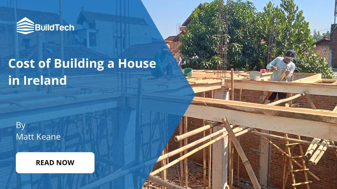 What is the cost of building a house in Ireland?